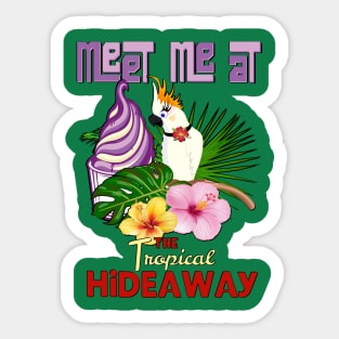 Meet me at the Hideaway Sticker